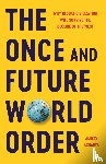 Acharya, Amitav - Acharya, A: Once and Future World Order