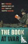Pettegree, Andrew - The Book at War: How Reading Shaped Conflict and Conflict Shaped Reading