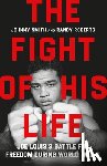 Roberts, Randy - The Fight of His Life: Joe Louis's Battle for Freedom During World War II