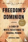 Cowie, Jefferson - Freedom's Dominion (Winner of the Pulitzer Prize)