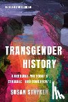 Stryker, Susan - Transgender History, Third Edition