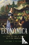 Bateman, Victoria - Economica: A Global History of Women, Wealth, and Power