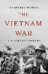 Wawro, Geoffrey - The Vietnam War