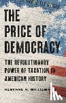 Williamson, Vanessa S. - The Price of Democracy