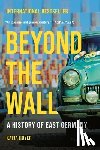 Hoyer, Katja - Beyond the Wall: A History of East Germany