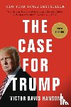 Hanson, Victor D - The Case for Trump