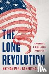 Perl-Rosenthal, Nathan - The Long Revolution