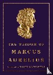 Aurelius, Marcus, Waterfield, Robin - The Wisdom of Marcus Aurelius