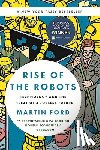 Ford, Martin - Rise of the Robots: Technology and the Threat of a Jobless Future