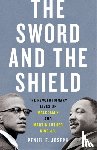 Joseph, Peniel - The Sword and the Shield