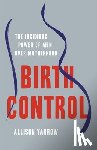 Yarrow, Allison - Birth Control