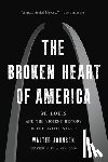 Johnson, Walter - The Broken Heart of America