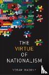 Hazony, Yoram - The Virtue of Nationalism