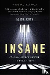 Roth, Alisa - Insane