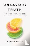 Nestle, Marion - Unsavory Truth