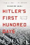Fritzsche, Peter - Fritzsche, P: Hitler's First Hundred Days