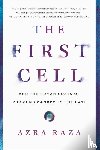 Raza, Azra - The First Cell