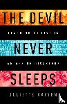 Kayyem, Juliette - The Devil Never Sleeps