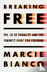 Bianco, Marcie - Breaking Free