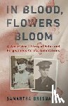 Bresnahan, Samantha - In Blood, Flowers Bloom