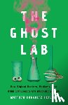 Hongoltz-Hetling, Matthew - The Ghost Lab