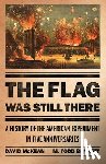 McKean, David, Bennett, M. Todd - The Flag Was Still There