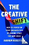 Robertson, Andrew - The Creative Shift