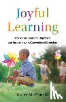 McDonald, Kerry - Joyful Learning