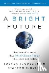 Goldstein, Joshua S. - A Bright Future