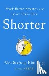 Pang, Alex Soojung-Kim - Shorter