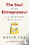 Sax, David - The Soul of an Entrepreneur - Work and Life Beyond the Startup Myth