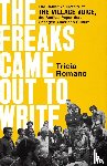 Romano, Tricia - Romano, T: Freaks Came Out to Write