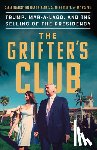 Blaskey, Sarah, Nehamas, Nicholas, Ostroff, Caitlin, Weaver, Jay - The Grifter's Club