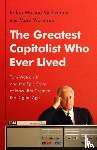 Wortman, Marc, McElvenny, Ralph W - The Greatest Capitalist Who Ever Lived