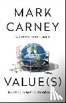 Carney, Mark - Value(s): Building a Better World for All