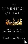 de Mesquita, Bruce - The Invention of Power