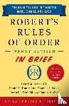 Robert, Henry Robert, Honemann, Daniel, Balch, Thomas, Seabold, Daniel - Robert's Rules of Order Newly Revised In Brief, 3rd edition