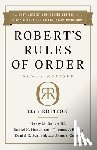 Robert, Henry Robert, Seabold, Daniel, Honemann, Daniel, III, Henry M. Robert - Robert's Rules of Order Newly Revised, 12th edition