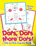 Speedy Kids - Dots, Dots & More Dots! Dot to Dot Puzzle Book