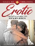 Coloring Therapist - Erotic Coloring Book for Adults ONLY (Hot & Sexy Edition) Grayscale Coloring Books