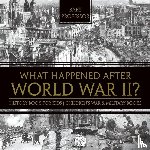 Baby Professor - What Happened After World War II? History Book for Kids Children's War & Military Books