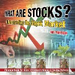 Baby Professor - What are Stocks? Understanding the Stock Market - Finance Book for Kids Children's Money & Saving Reference