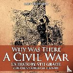 Baby Professor - Why Was There A Civil War? US History 5th Grade Children's American History