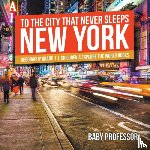 Baby Professor - To The City That Never Sleeps