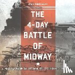 Baby Professor - The 4-Day Battle of Midway - History Book for 12 Year Old Children's History