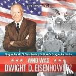 Baby Professor - Who Was Dwight D. Eisenhower? Biography of US Presidents Children's Biography Books