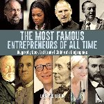 Baby Professor - The Most Famous Entrepreneurs of All Time - Biography Book 3rd Grade Children's Biographies