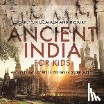 Baby Professor - Ancient India for Kids - Early Civilization and History Ancient History for Kids 6th Grade Social Studies