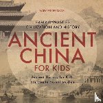 Baby Professor - Ancient China for Kids - Early Dynasties, Civilization and History Ancient History for Kids 6th Grade Social Studies
