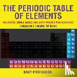 Baby Professor - The Periodic Table of Elements - Halogens, Noble Gases and Lanthanides and Actinides Children's Chemistry Book